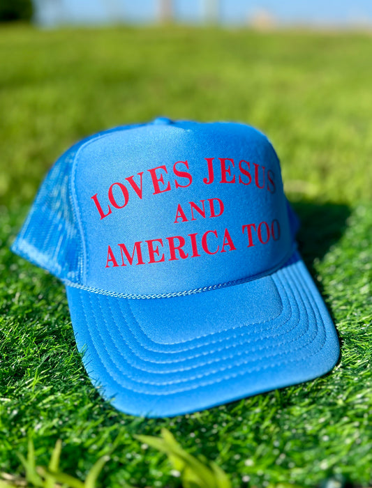 Loves Jesus And America Too