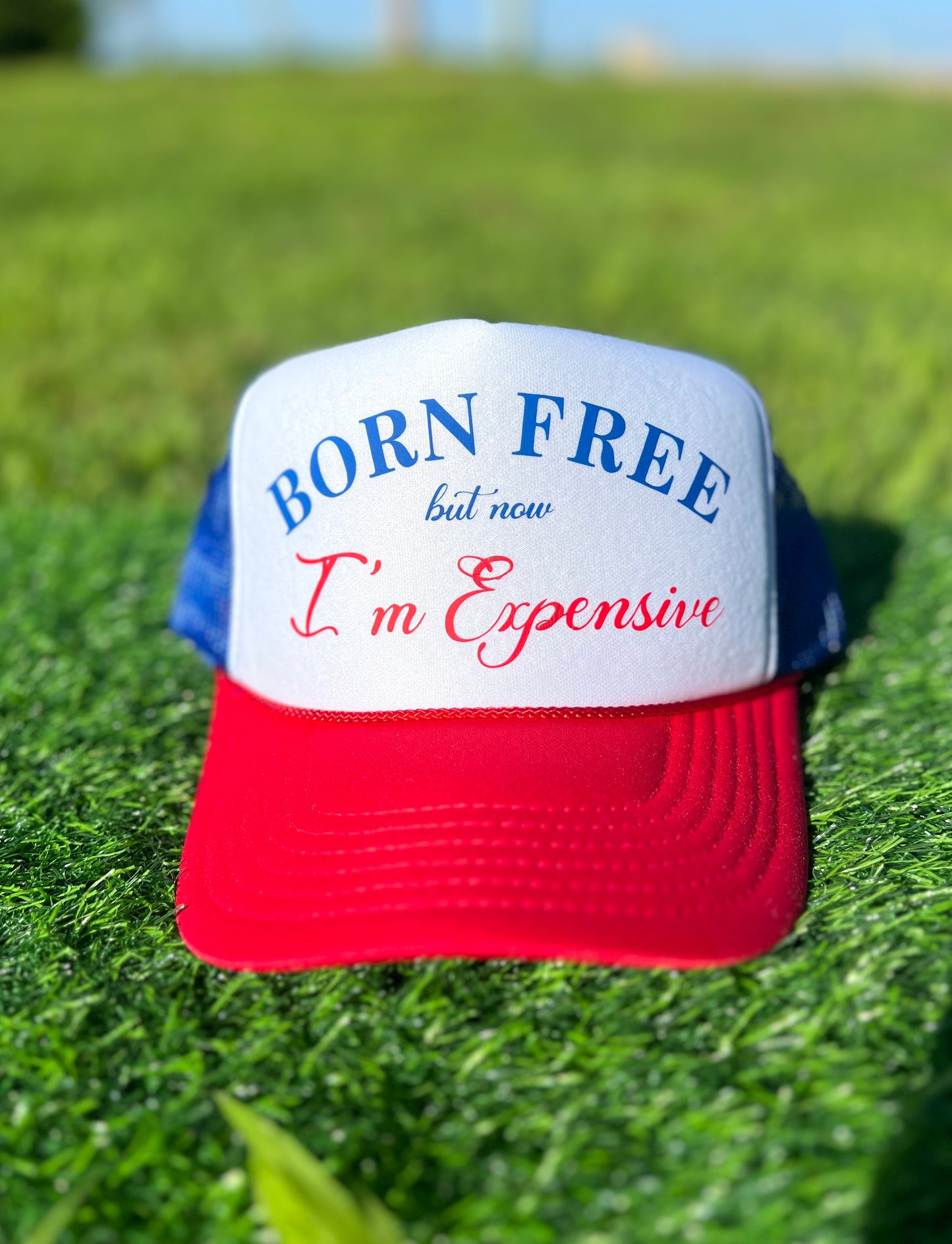 Born Free But Now I'm Expensive