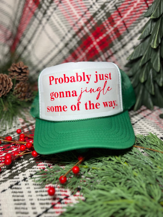 Probably Just Gonna Jingle Some Of The Way